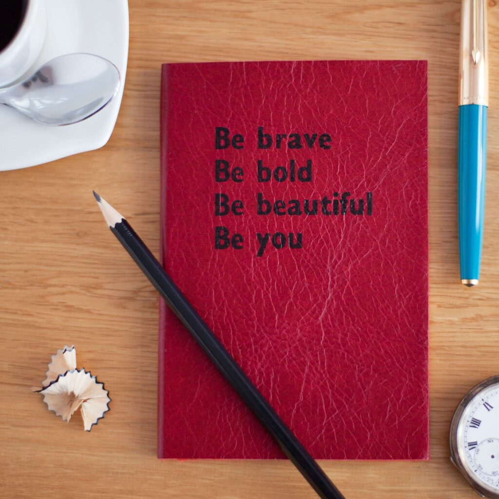still, items, things, book, notebook, journal, excerpt, quote, saying, be bold, be brave, be beautiful, journal, journal, journal, journal, journal, quote, quote